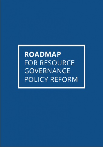ROADMAP FOR RESOURCE GOVERNANCE POLICY REFORM