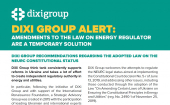 DIXI GROUP ALERT: AMENDMENTS TO THE LAW ON ENERGY REGULATOR ARE A TEMPORARY SOLUTION