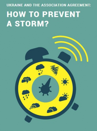 Ukraine and the Association Agreement: How to Prevent a Storm?