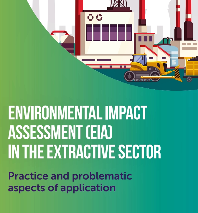 Environmental Impact Assessment (EIA) in the extractive sector. Practice and problems in implementation