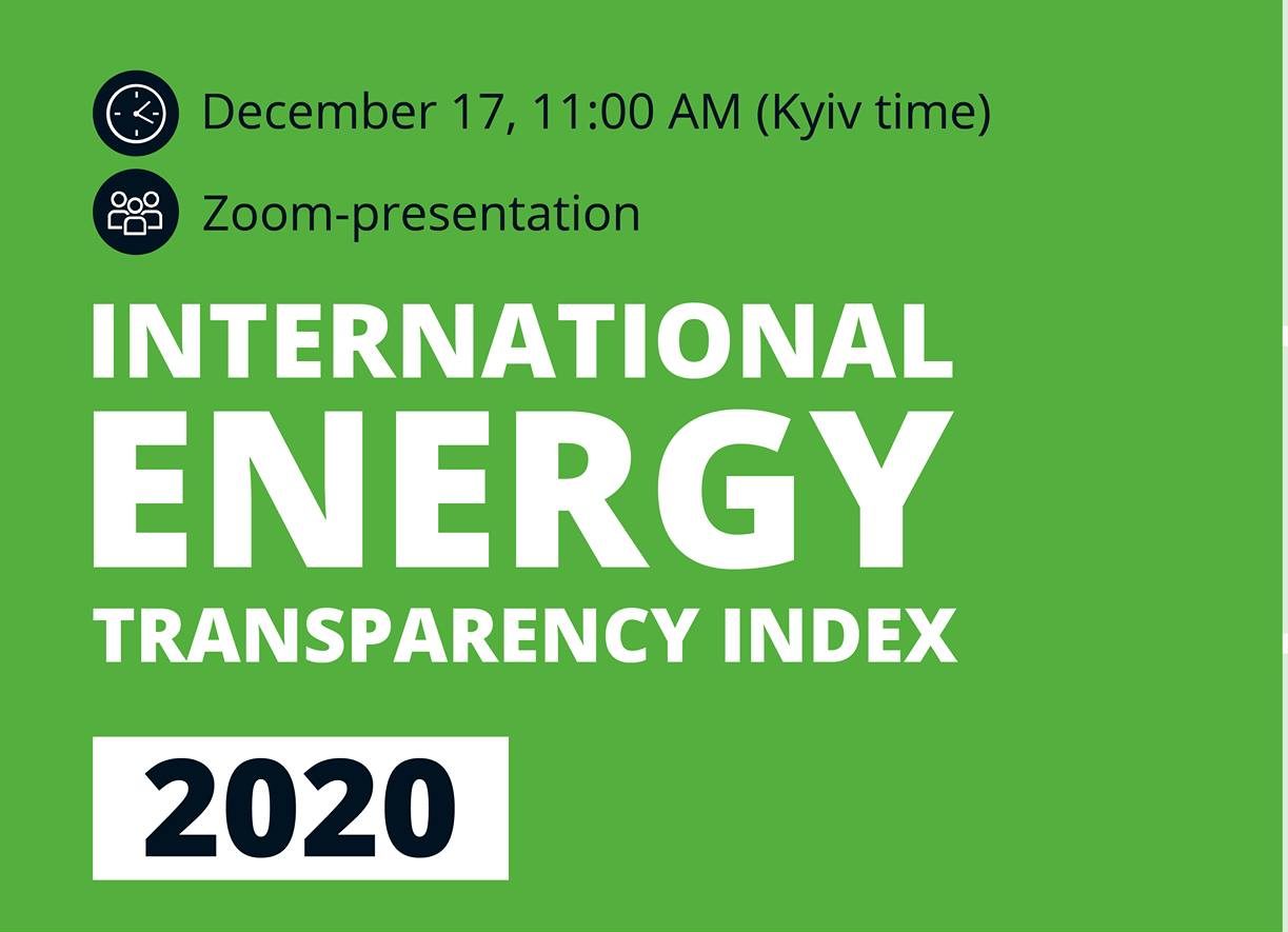 Презентація «Міжнародний Індекс прозорості енергетики 2020: тест на відкритість сектору − позитивний чи негативний?»