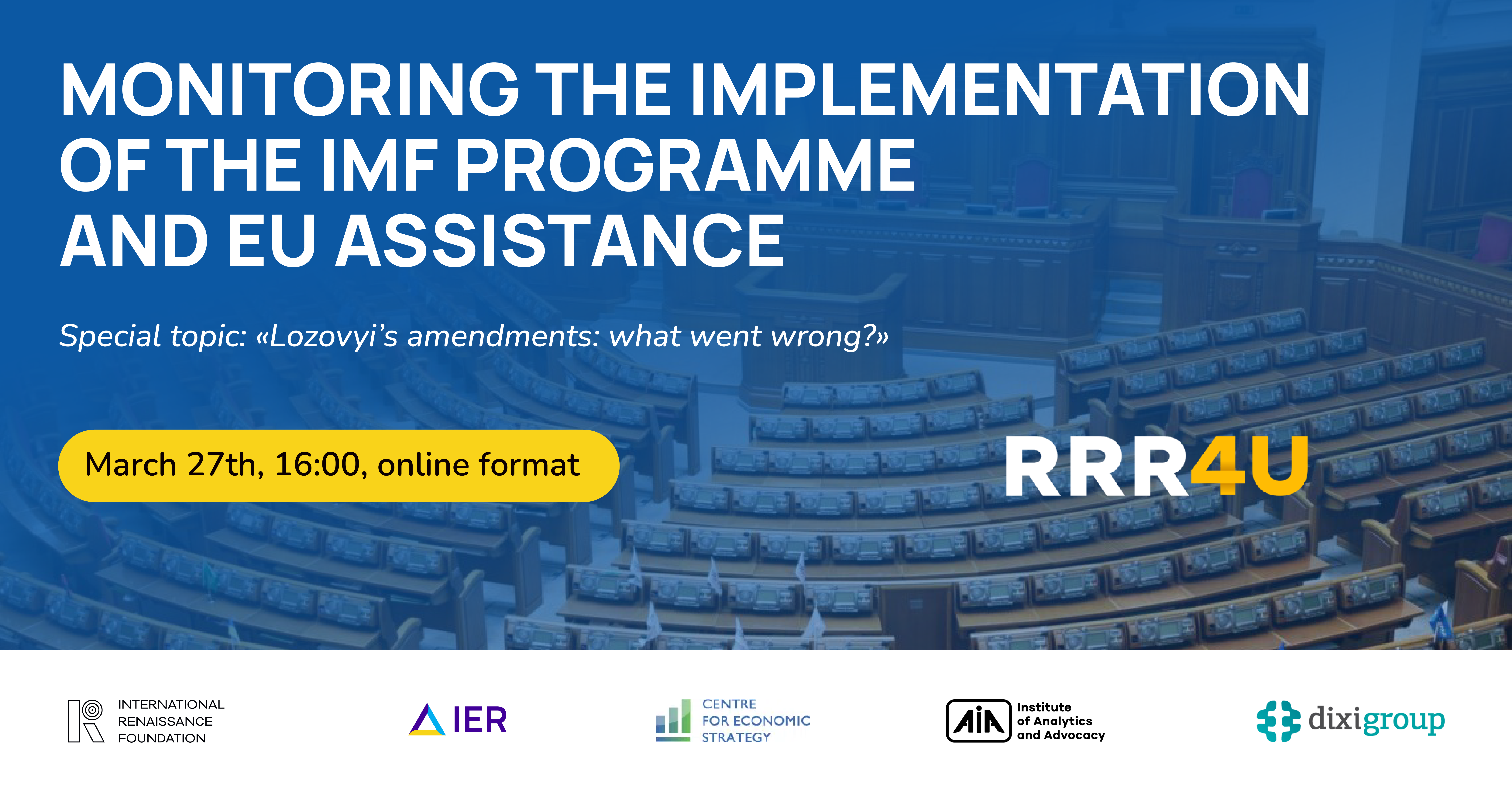 Monitoring the implementation of the IMF programme and the Ukraine Plan under the Ukraine Facility. Special topic: “Lozovyi’s amendments: what went wrong?”