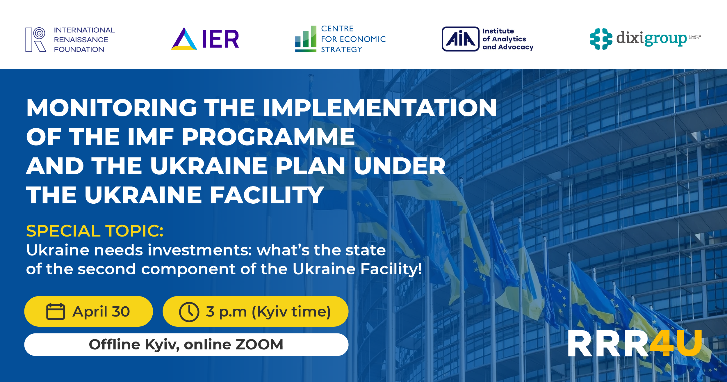 Monitoring the implementation of the IMF programme and the Ukraine Plan under the Ukraine Facility. Special Topic: “Ukraine needs investments: what is the state of the second component of the Ukraine Facility?