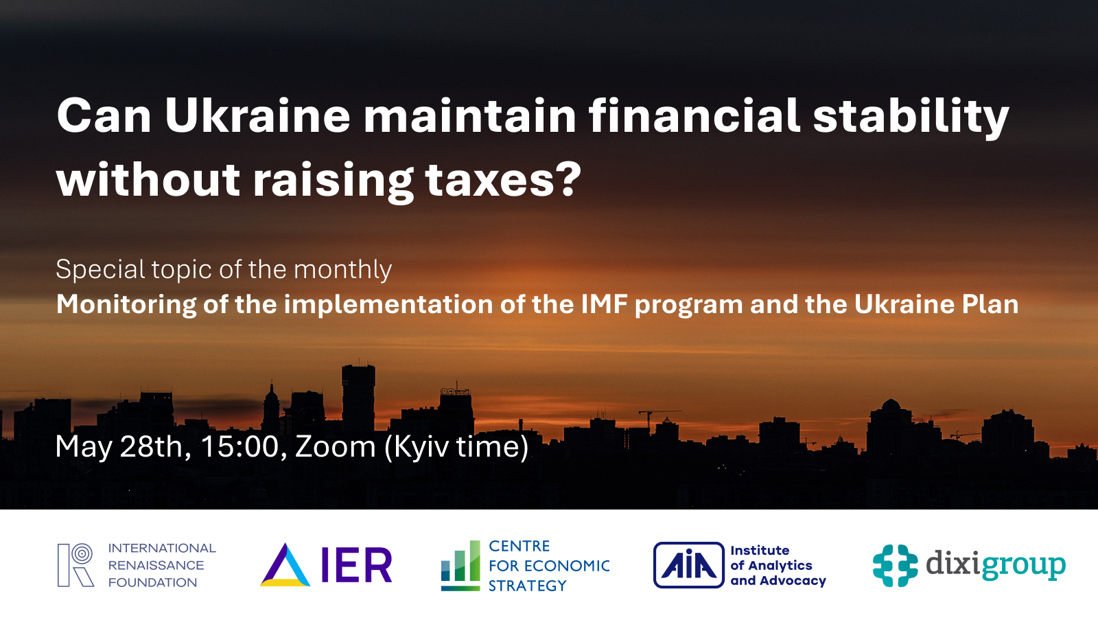 On May 28, we invite you to the presentation of the new issue of the Monitoring of the IMF Programme and the Ukraine Plan