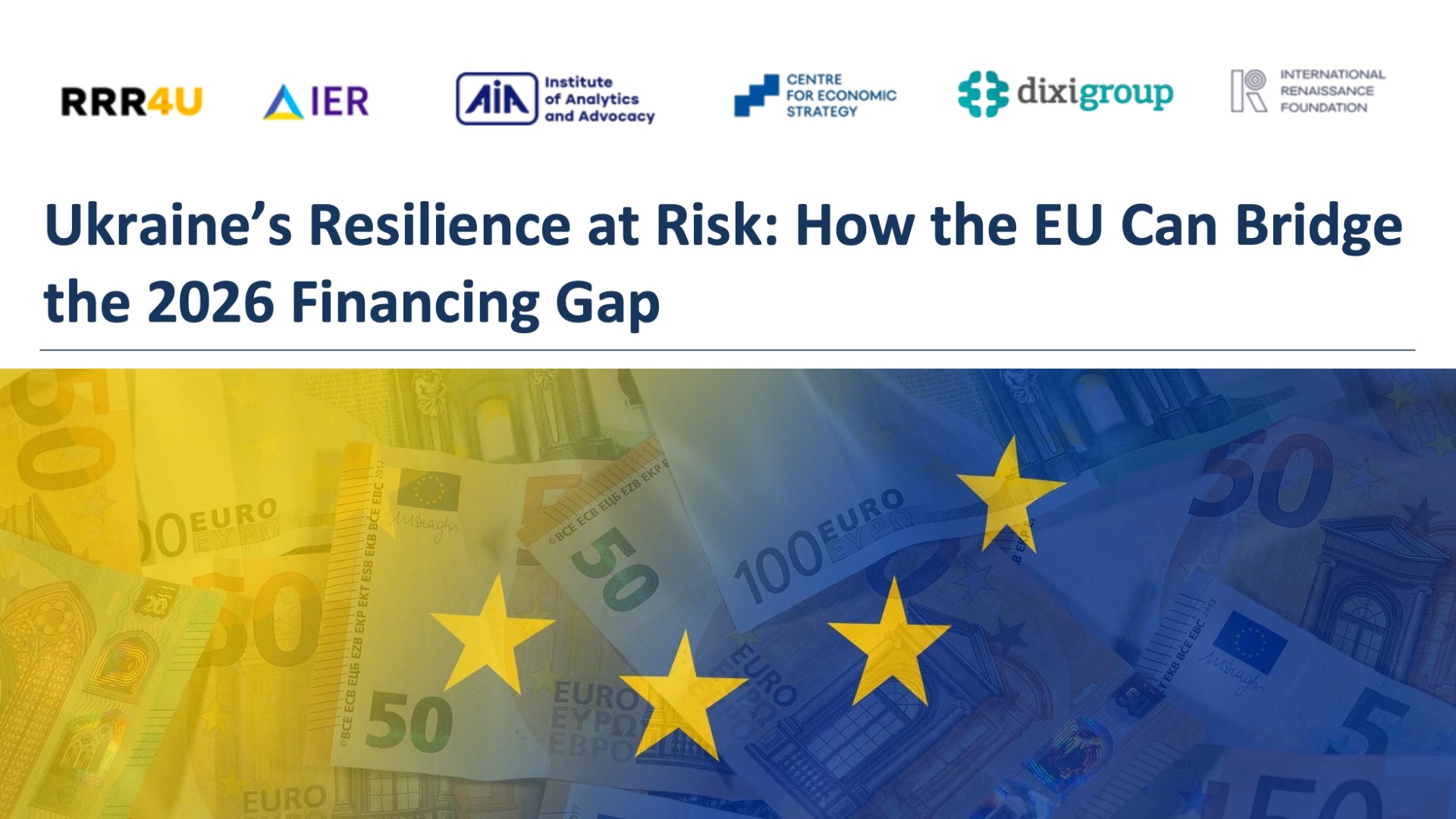 Ukraine’s Resilience at Risk: How the EU Can Bridge the 2026 Financing Gap